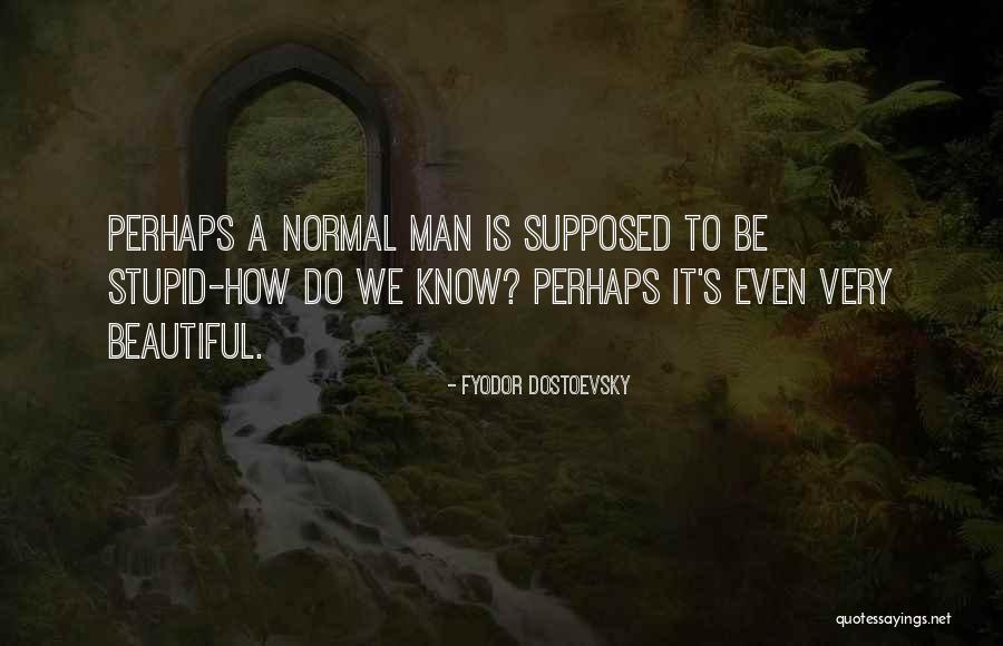 De Ruiter Makelaarshuis Quotes By Fyodor Dostoevsky De Ruiter Makelaarshuis Quotes By Fyodor Dostoevsky