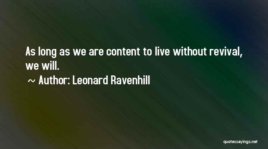 De Saegher Dairy Quotes By Leonard Ravenhill