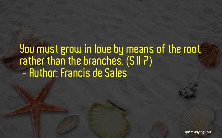 De Sales Quotes By Francis De Sales