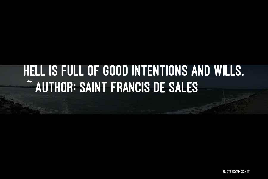 De Sales Quotes By Saint Francis De Sales