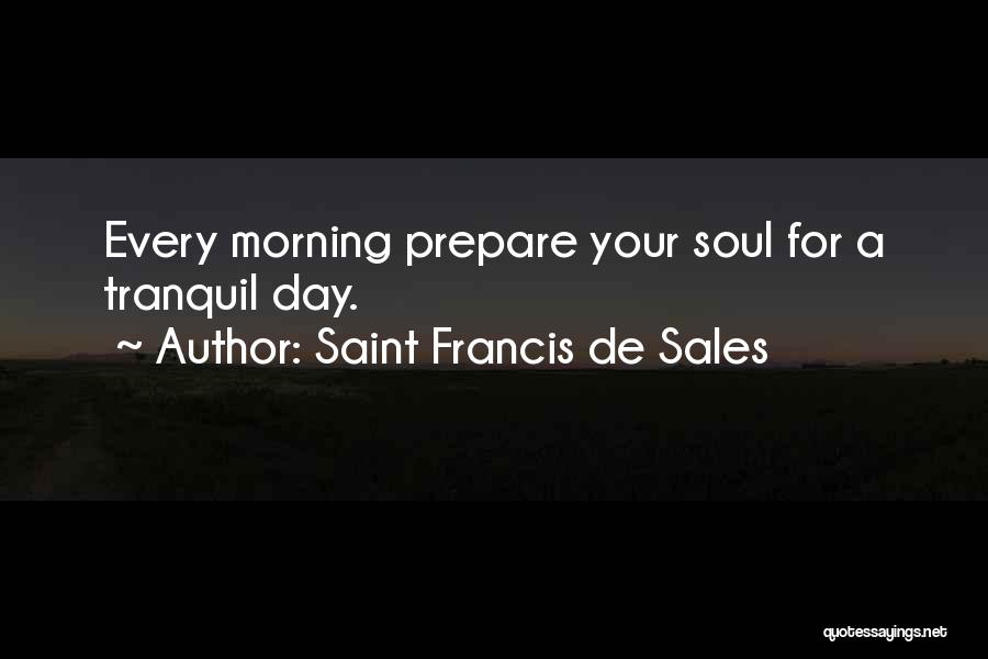 De Sales Quotes By Saint Francis De Sales