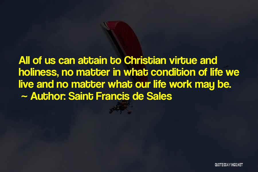 De Sales Quotes By Saint Francis De Sales