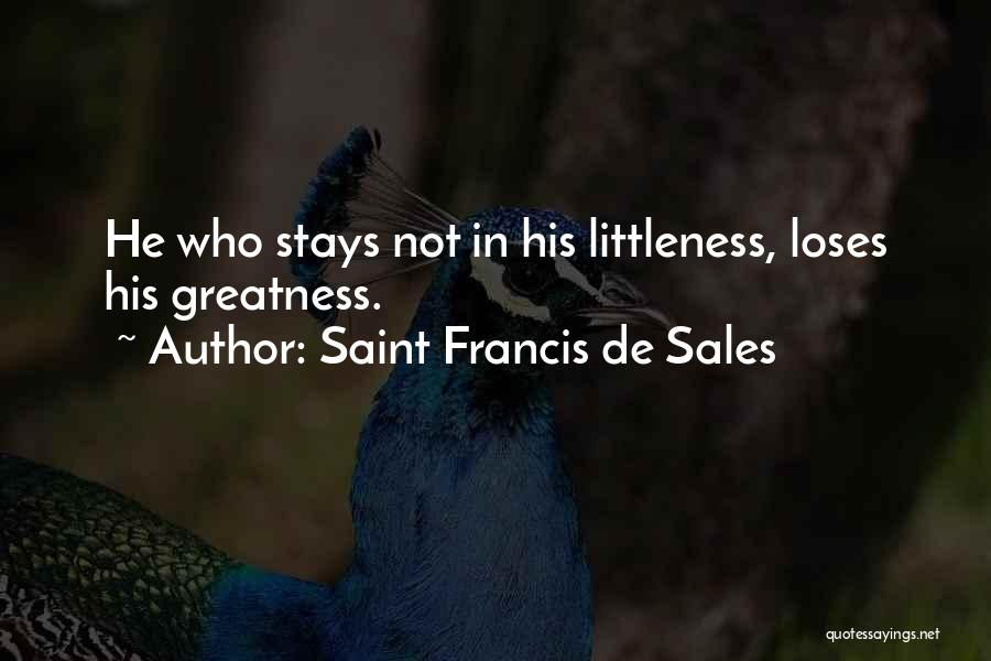 De Sales Quotes By Saint Francis De Sales