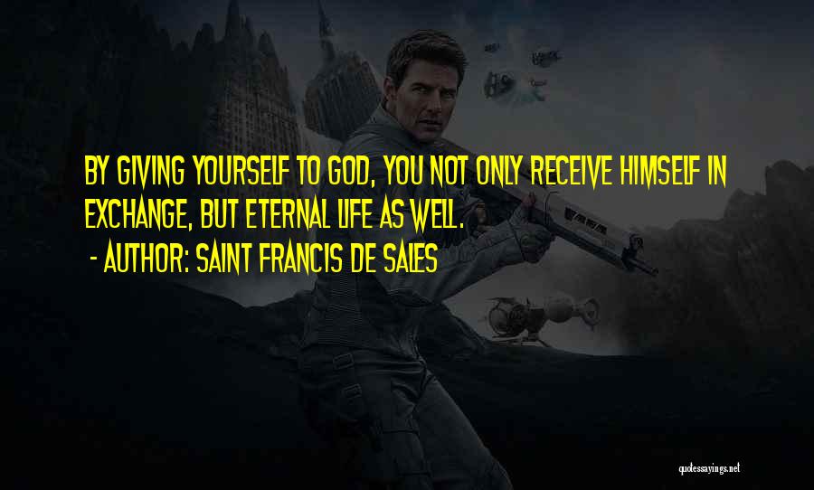 De Sales Quotes By Saint Francis De Sales