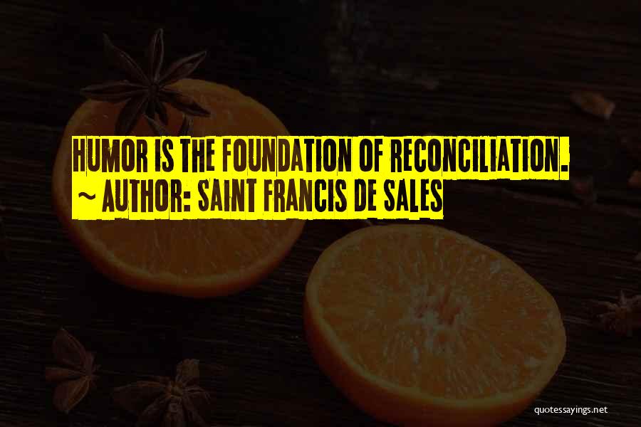 De Sales Quotes By Saint Francis De Sales