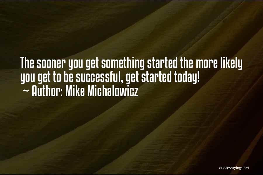 De Saracho Trucking Quotes By Mike Michalowicz