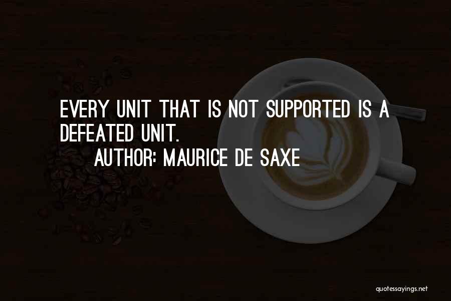 De Saxe Quotes By Maurice De Saxe