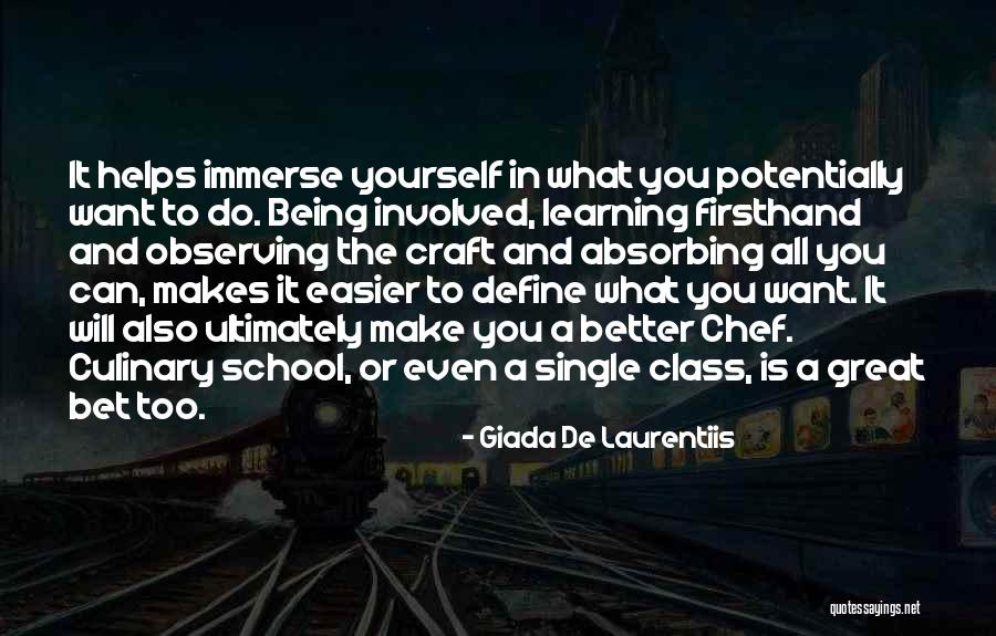 De School Quotes By Giada De Laurentiis De School Quotes By Giada De Laurentiis