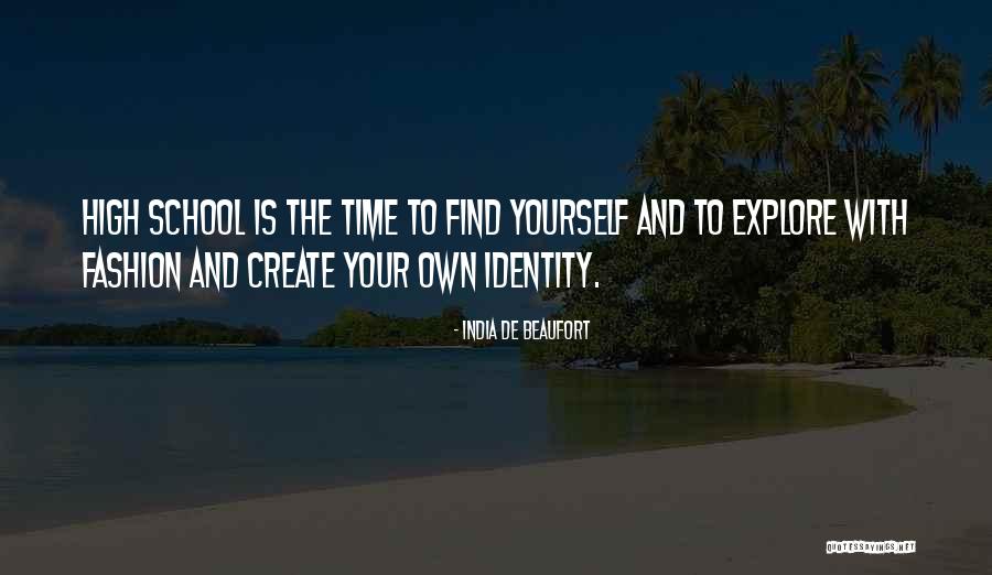 De School Quotes By India De Beaufort De School Quotes By India De Beaufort