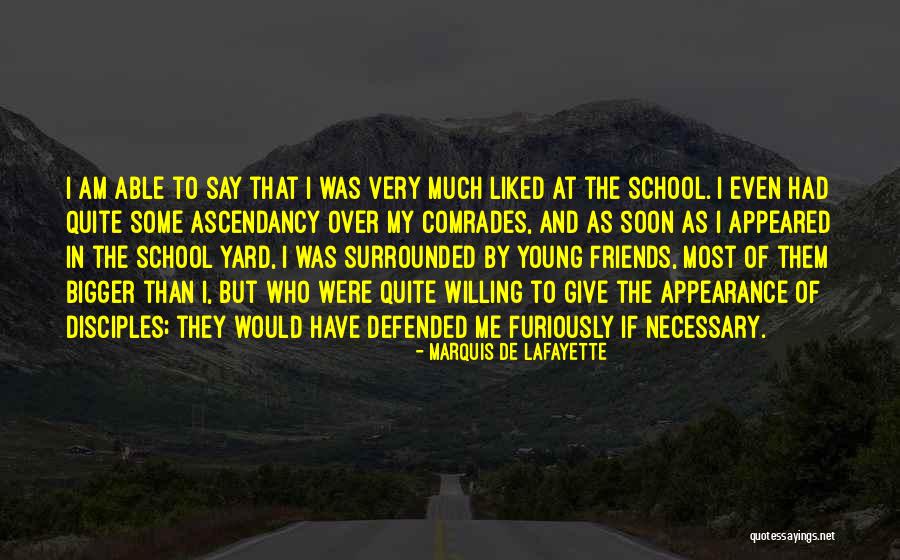 De School Quotes By Marquis De Lafayette De School Quotes By Marquis De Lafayette