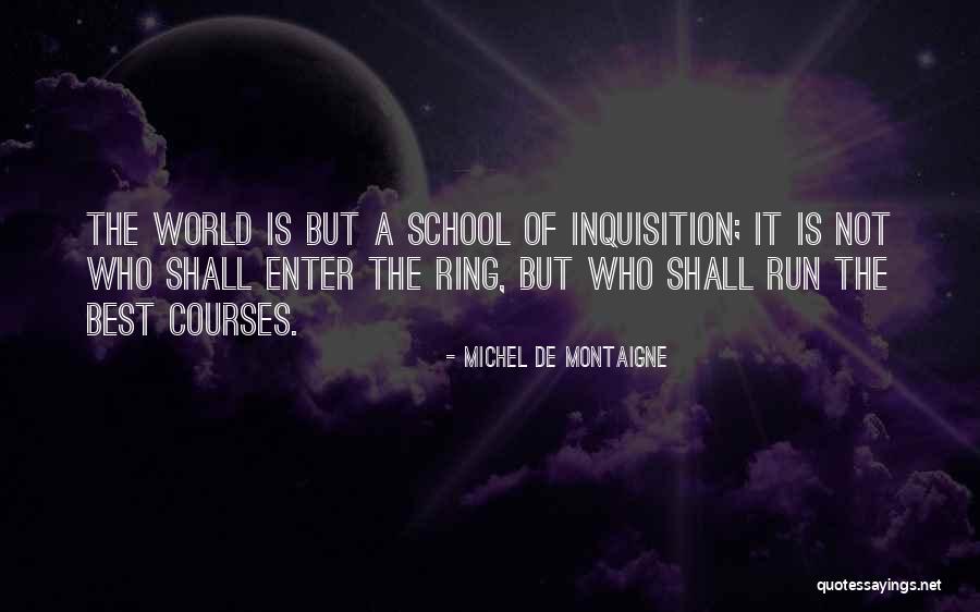 De School Quotes By Michel De Montaigne De School Quotes By Michel De Montaigne