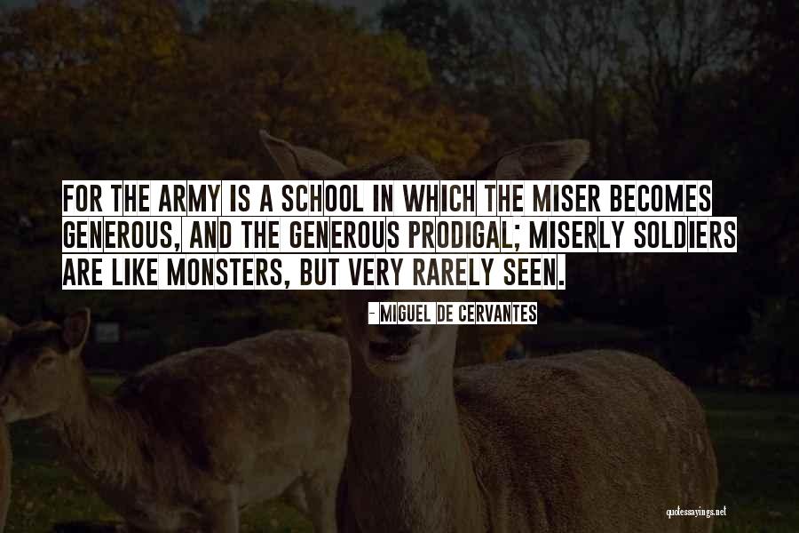 De School Quotes By Miguel De Cervantes De School Quotes By Miguel De Cervantes