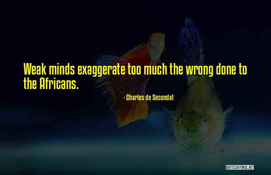De Secondat Quotes By Charles De Secondat De Secondat Quotes By Charles De Secondat
