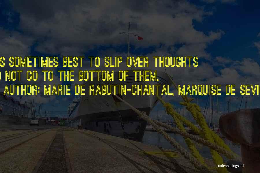 De Sevigne Quotes By Marie De Rabutin-Chantal, Marquise De Sevigne