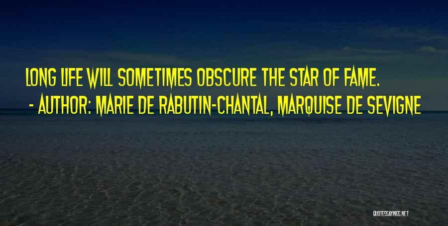 De Sevigne Quotes By Marie De Rabutin-Chantal, Marquise De Sevigne