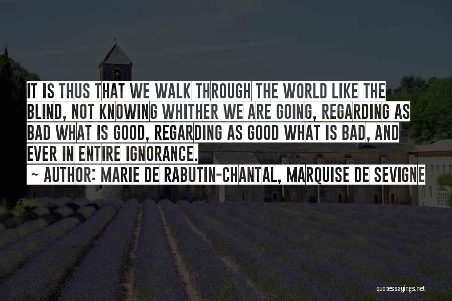 De Sevigne Quotes By Marie De Rabutin-Chantal, Marquise De Sevigne