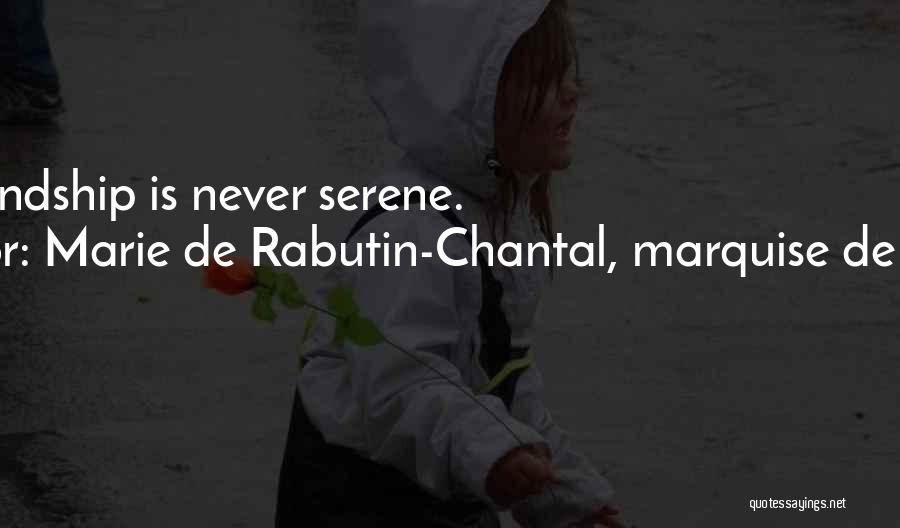 De Sevigne Quotes By Marie De Rabutin-Chantal, Marquise De Sevigne