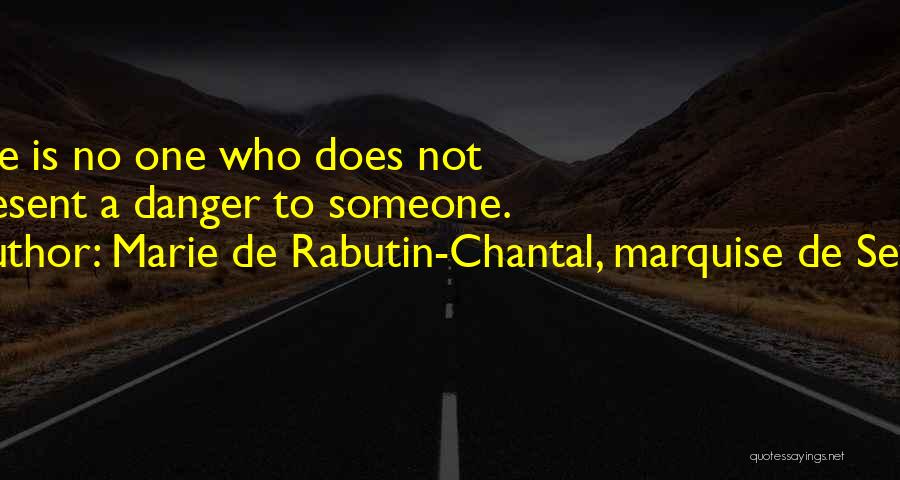 De Sevigne Quotes By Marie De Rabutin-Chantal, Marquise De Sevigne