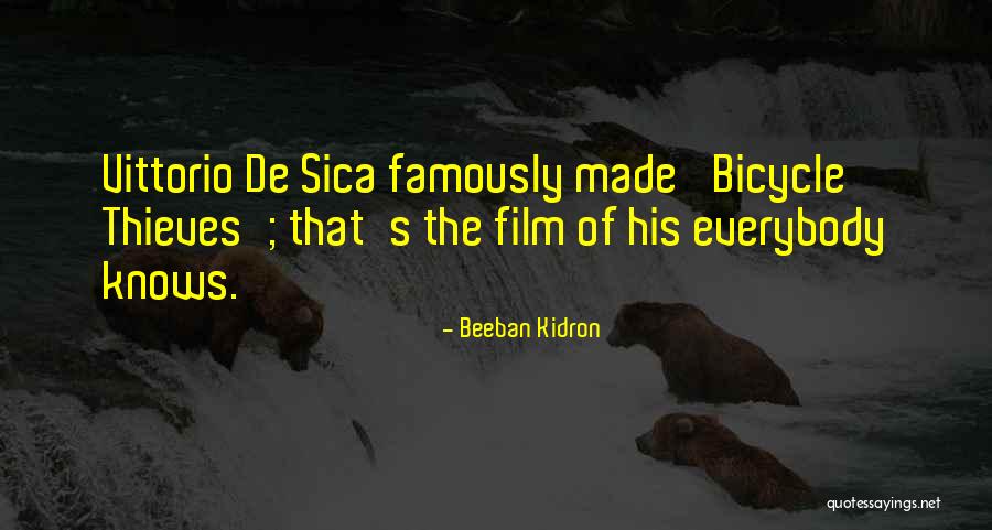De Sica Quotes By Beeban Kidron De Sica Quotes By Beeban Kidron