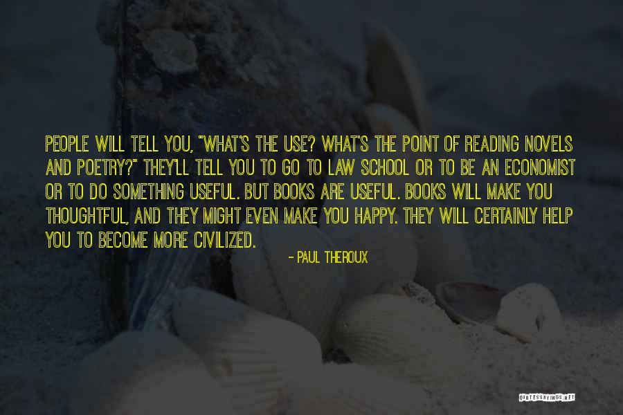 De State News Quotes By Paul Theroux De State News Quotes By Paul Theroux