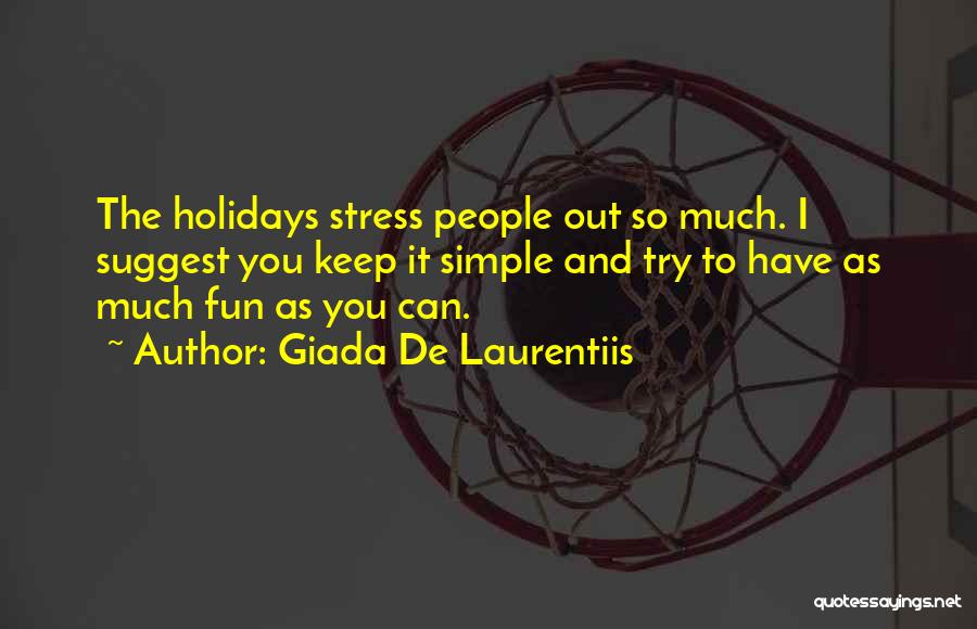 De Stress Quotes By Giada De Laurentiis