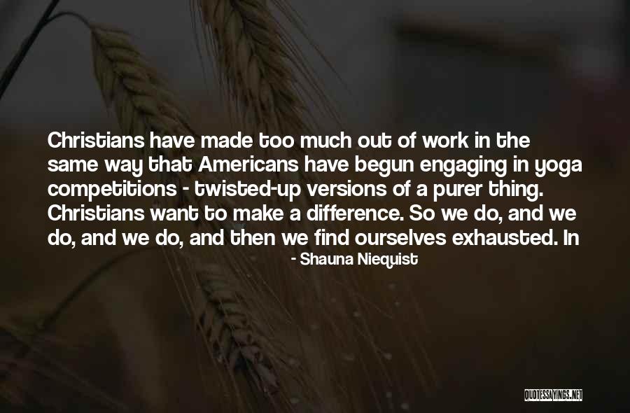 De Vente Bill Quotes By Shauna Niequist De Vente Bill Quotes By Shauna Niequist