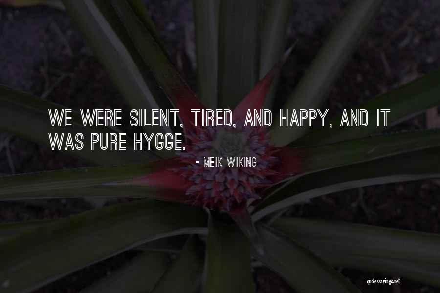 De Veras En Quotes By Meik Wiking De Veras En Quotes By Meik Wiking