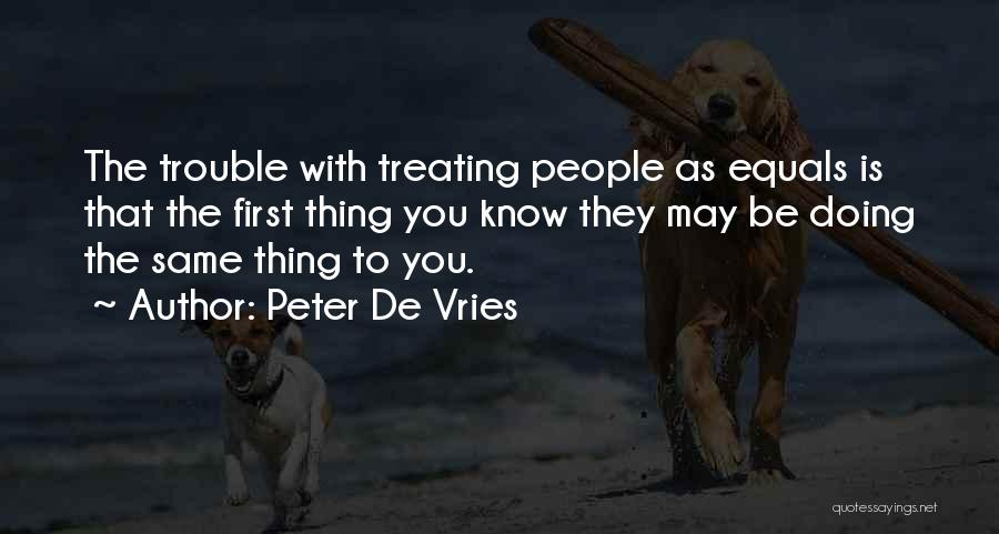 De Vries Quotes By Peter De Vries