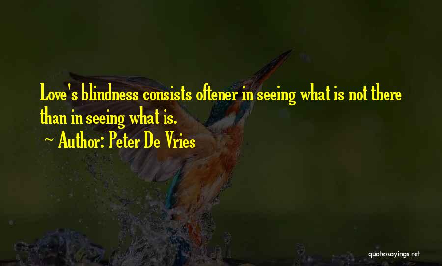 De Vries Quotes By Peter De Vries