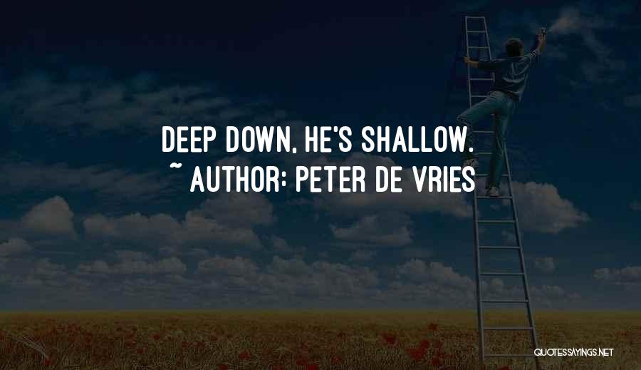 De Vries Quotes By Peter De Vries