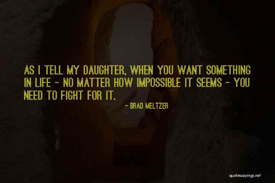 De Weger Muslims Quotes By Brad Meltzer De Weger Muslims Quotes By Brad Meltzer