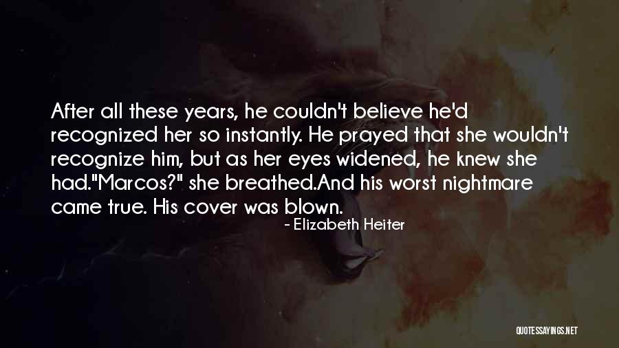 Dea Quotes By Elizabeth Heiter Dea Quotes By Elizabeth Heiter