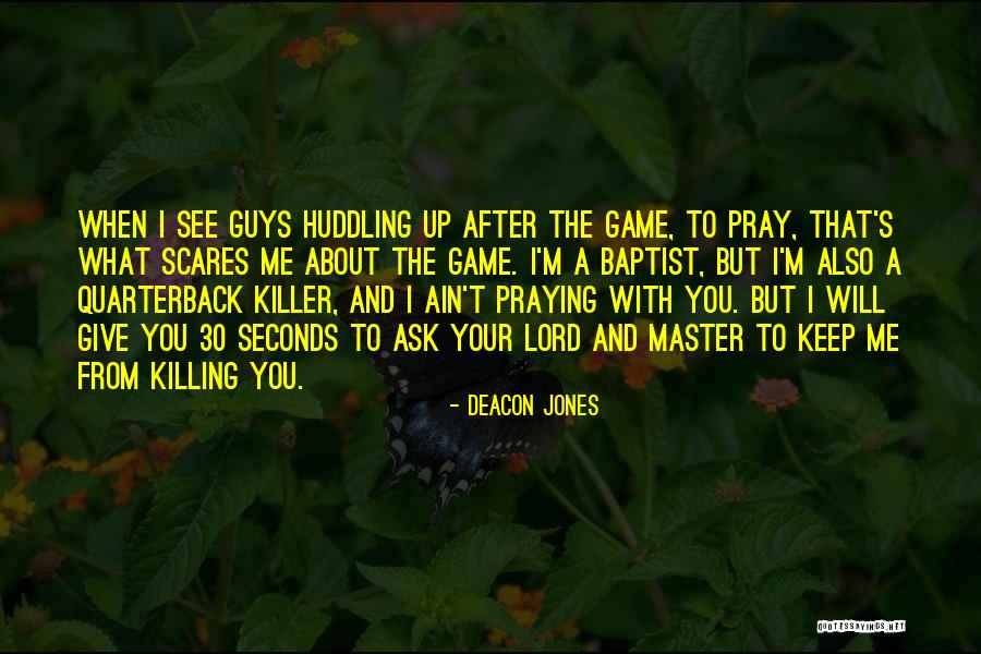 Deacon Jones Quotes 338892 Deacon Jones Quotes 338892