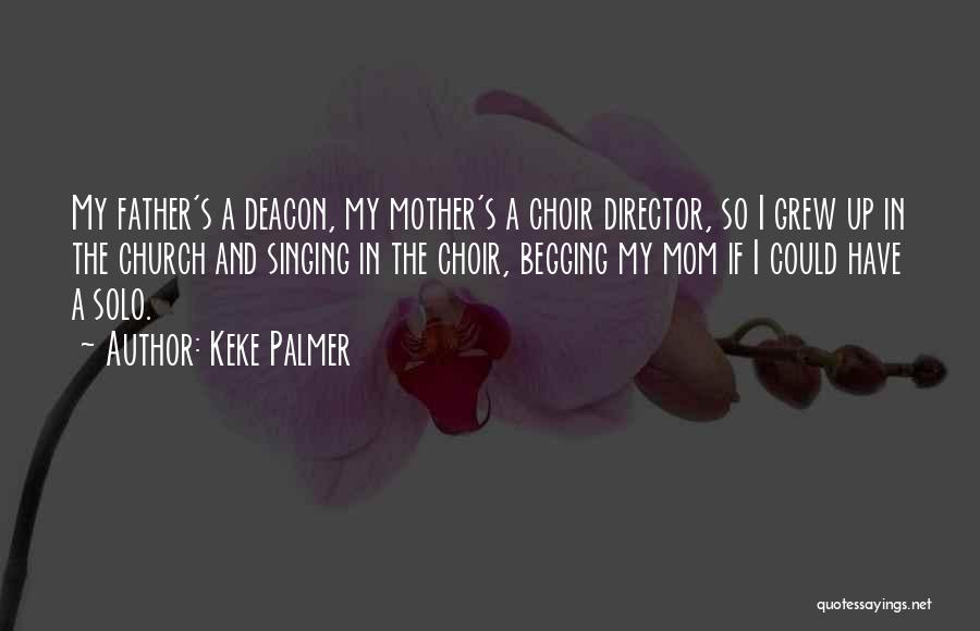 Deacon Palmer Quotes By Keke Palmer