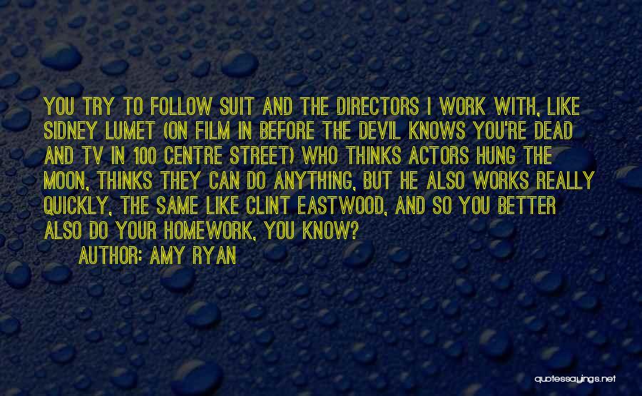 Dead Actors Quotes By Amy Ryan