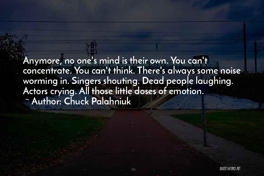 Dead Actors Quotes By Chuck Palahniuk