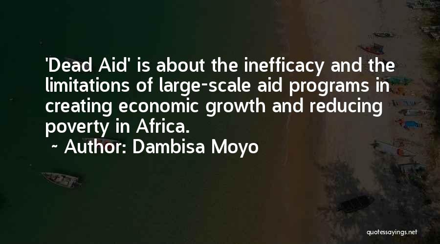 Dead Aid Quotes By Dambisa Moyo