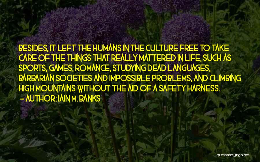 Dead Aid Quotes By Iain M. Banks