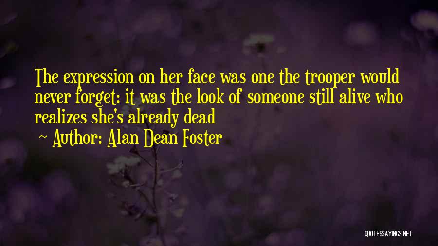 Dead Alive Quotes By Alan Dean Foster