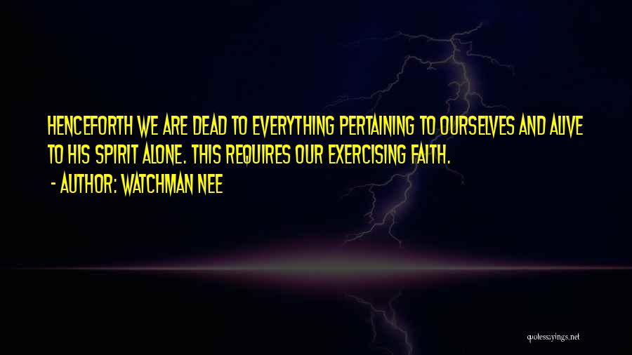 Dead Alive Quotes By Watchman Nee