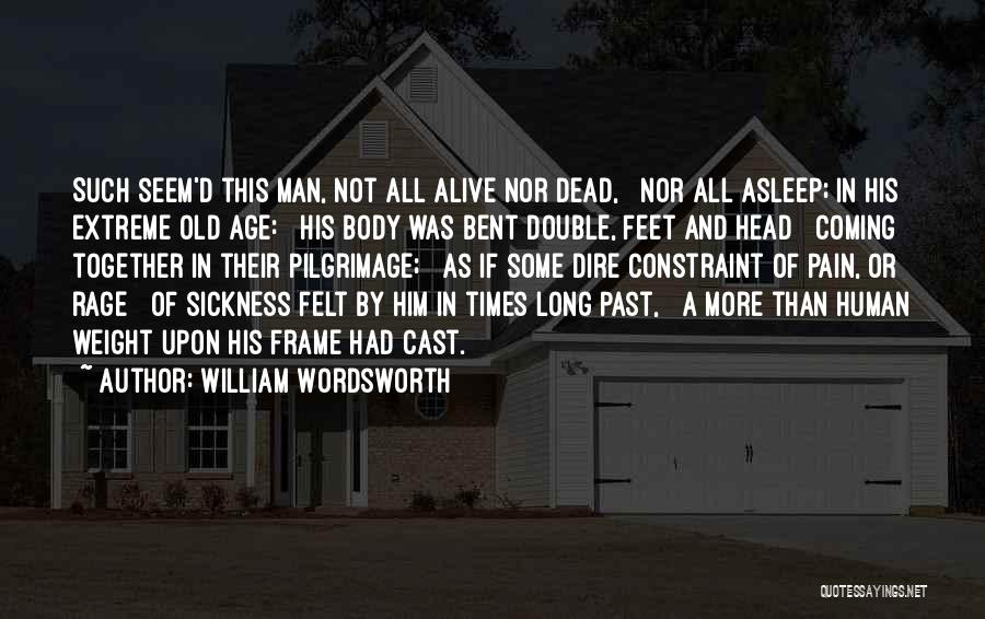 Dead Alive Quotes By William Wordsworth