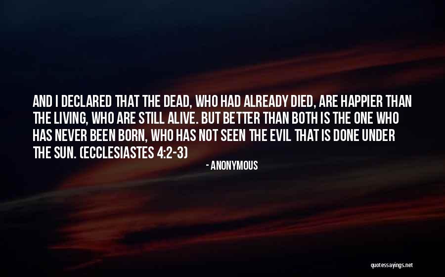 Dead And Alive Quotes By Anonymous