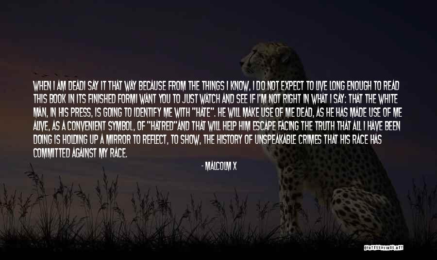 Dead And Alive Quotes By Malcolm X