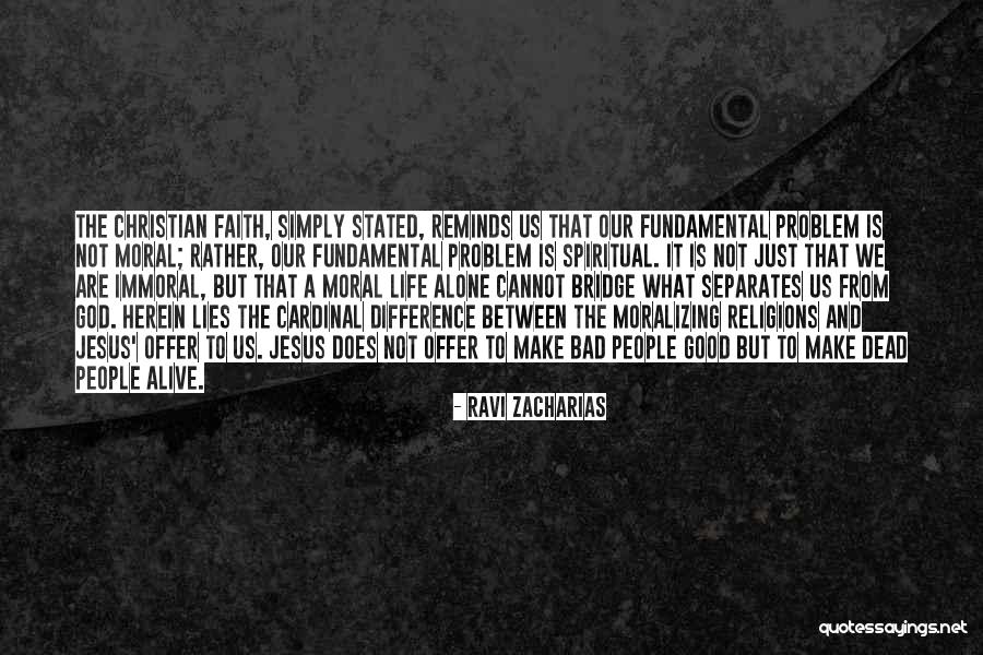 Dead And Alive Quotes By Ravi Zacharias