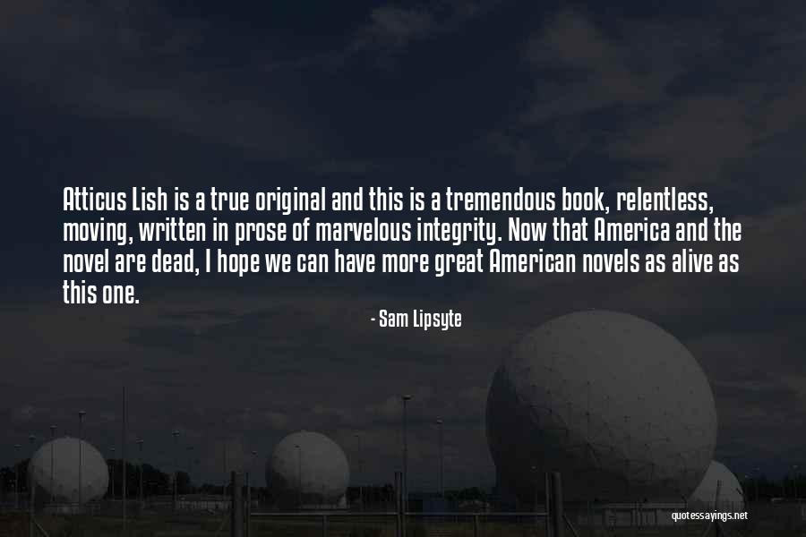 Dead And Alive Quotes By Sam Lipsyte