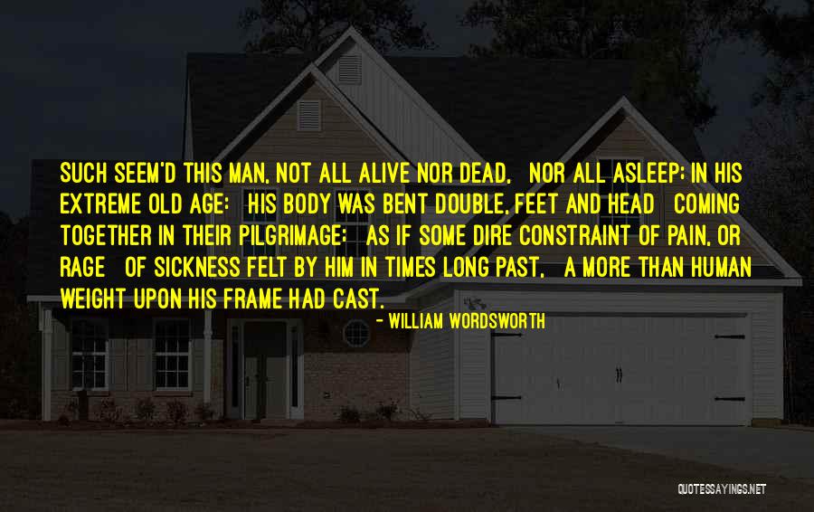 Dead And Alive Quotes By William Wordsworth