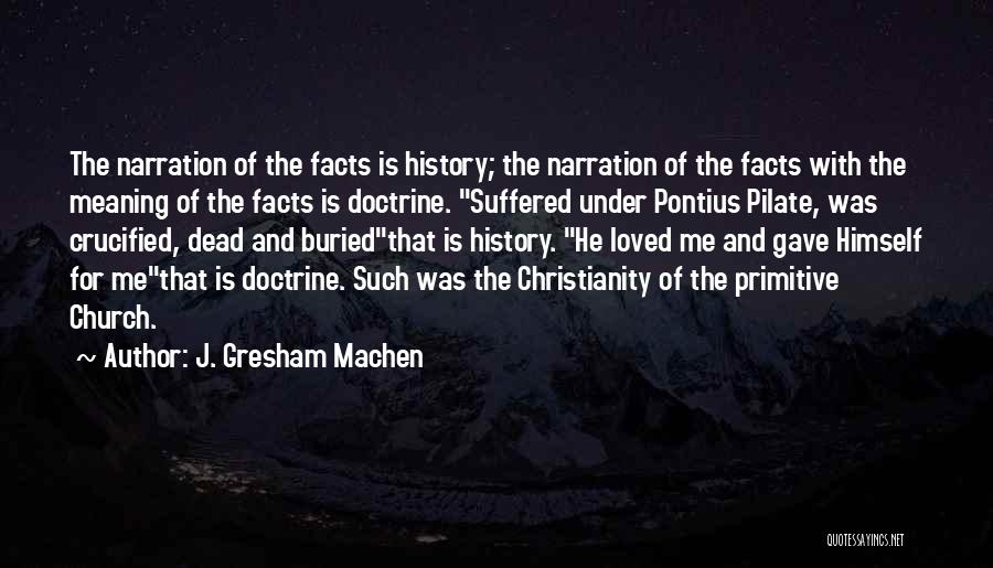Dead And Buried Quotes By J. Gresham Machen