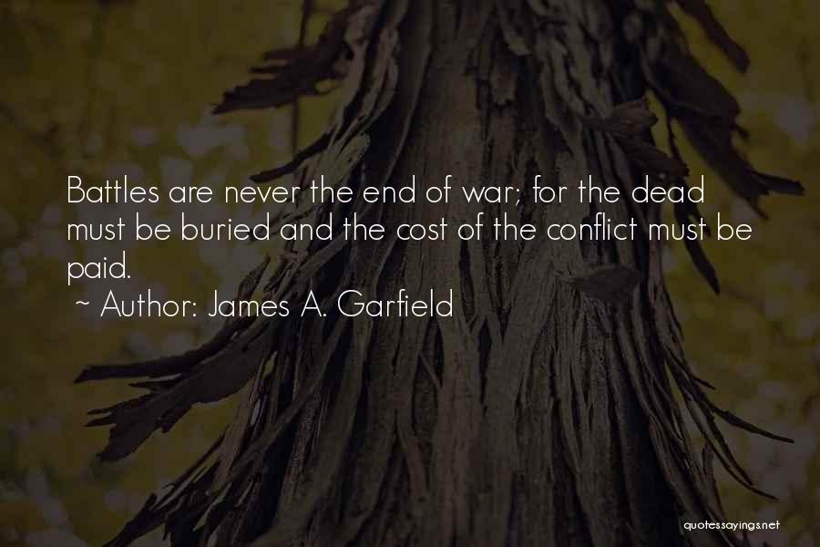 Dead And Buried Quotes By James A. Garfield