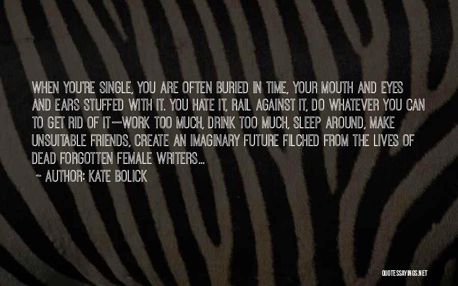 Dead And Buried Quotes By Kate Bolick