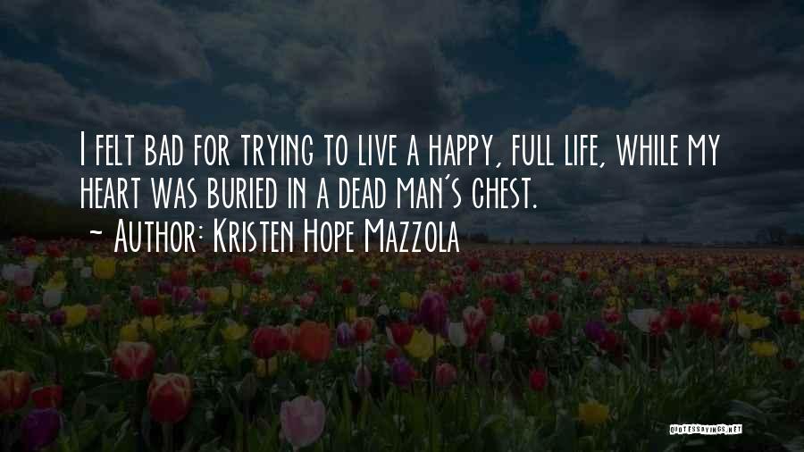 Dead And Buried Quotes By Kristen Hope Mazzola